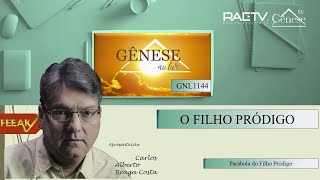 O FILHO PRÓDIGO  PARÁBOLA DO FILHO PRÓDIGO  GNL 1144 [upl. by Laurens]