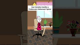 How Veronika Handles a Problematic Retirement Option gplus animation corporate skits [upl. by Ailimaj]