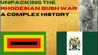 Unpacking the Rhodesian Bush War A Complex History  Chaotic History [upl. by Abita294]