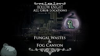 Hollow Knight  ALL Grub Locations and TutorialWalkthrough  Episode 4 Fungal Wastes amp Fog Canyon [upl. by Inalaeham635]