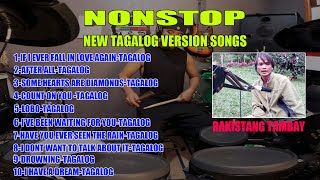 NEW TAGALOG VERSION NONSTOPRAKISTANG TAMBAY [upl. by Nomrac]