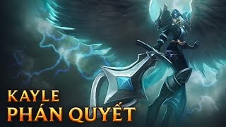 Kayle PhÃ¡n QuyÃªÌt  Judgement Kayle  Skins lol [upl. by Aleuname211]