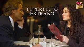 Película Cristiana  El Perfecto Extraño [upl. by Ika]