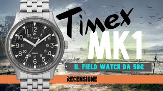 Recensione Timex MK1 ⌚ Orologio MILITARE Economico [upl. by Shana449]