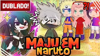 DUBLADO  MAJU EM NARUTO  GACHA CLUB [upl. by Helman252]