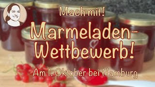 Tolle Marmelade gemacht Ab zum Marmeladenwettbewerb Tolle Preise Am 1 Oktober auf Gut Bashorst [upl. by Anisamot223]