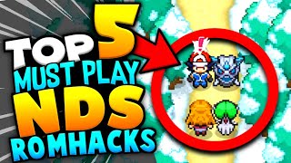 Top 5 Must Play Pokemon NDS Rom Hacks 2023 [upl. by Enelaj]