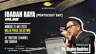 IBADAH RAYA ONLINE GBI TABGHA BATAM CENTRE  PENTECOST DAY  31 MAY 2020  PS HANNY ANDRIES [upl. by Dowdell]