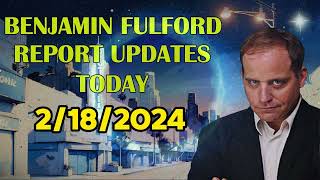 BENJAMIN FULFORD REPORT UPDATES TODAY 2182024 [upl. by Zorina53]