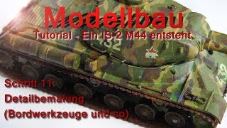 Modellbau Tutorial 11  Detailbemalung Bordwerkzeug und co [upl. by Suruat987]