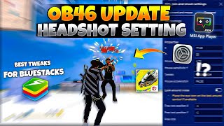 After OB46 Update Best Headshot Setting For PC  Bluestack 5 Free Fire Best Settings OB46 Update [upl. by Arva]