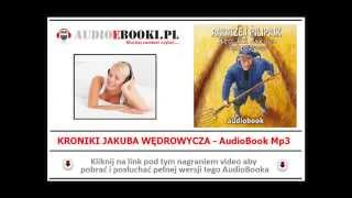 KRONIKI JAKUBA WĘDROWYCZA  Audiobook MP3 Andrzej Pilipiuk  Opowiadania [upl. by Dahsar]