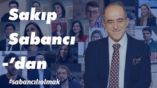 Sakıp Sabancıdan Sabancılı Olmak [upl. by Oswal]