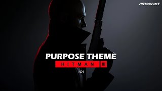 Purpose Theme Hitman World of Assassination  Main Theme  HITMAN OST [upl. by Forland]