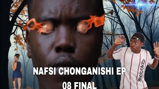 NAFSI CHONGANISHI EP 08 FINAL Season 01 [upl. by Jeffers363]