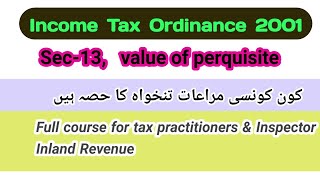 Value of Perquisite Sec13 Income Tax Ordinance 2001 [upl. by Janaya]