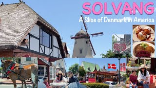 SOLVANG a picturesque Danish Village in California  Living in Los Angeles solvang [upl. by Eixor]