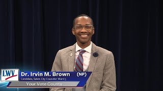 YVC  Candidate Dr Irvin M Brown NP  Salem City Councilor Ward 5 [upl. by Olgnaed]