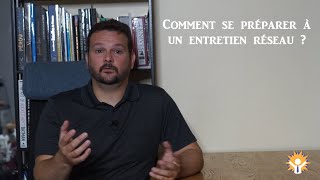 Comment se préparer à un entretien réseau [upl. by Coffeng389]