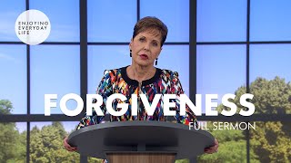 ForgivenessFull Sermon  Joyce Meyer [upl. by Bryant479]