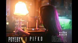 Poyeby  Pifko  Marcin Raczuk REMIX [upl. by Asiruam]