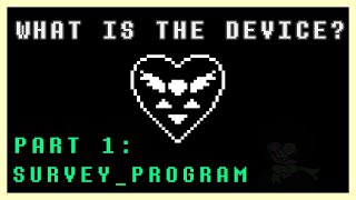 DELTARUNE and the Fourth Wall  THE DEVICE THEORY PART 1 SURVEYPROGRAM [upl. by Nauqram]