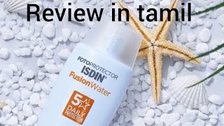 fotoprotector ISDIN fusion water spf sunscreen review in tamil [upl. by Oek765]