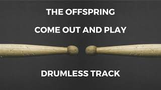 The Offspring  Come Out and Play drumless [upl. by Ariane326]