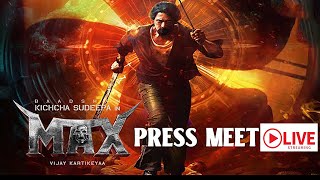 LIVE  quotMaxquot Press Meet Live  Kichcha Sudeep [upl. by Ivory]