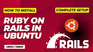 How to install Ruby on Rails setup in Ubuntu 2204 LTS Urdu  Hindi [upl. by Mall]