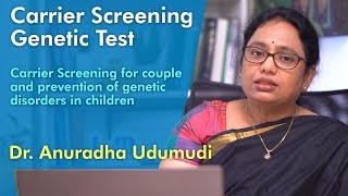 Carrier Screening Genetic Test Dr Anuradha Udumudi GeneTech [upl. by Kingsbury]