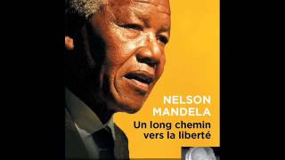 quotUn long chemin vers la libertéquot de Nelson Mandela lu par Féodor Atkine [upl. by Keldon]