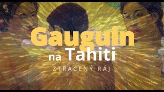 Gauguin na Tahiti – ztracený ráj – teaser trailer CZ [upl. by Leopoldine]