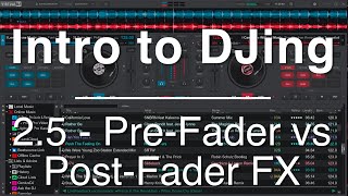 Intro to DJing 25  Pre vs Post Fader FX [upl. by Allicserp]