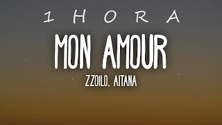 Zzoilo amp Aitana  Mon Amour Remix LetraLyrics 1 HORA [upl. by Alma]