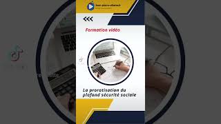 Formation video  La proratisation du plafond securite sociale [upl. by Anirrak]