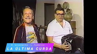 LA ULTIMA CURDA Tango Polaco Roberto Goyeneche cantando Leopoldo Federico en Bandoneon subtitulos [upl. by Nahaj565]