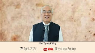 KABA  7th April 2024  Devotional  O Jembir Rev I Yapang Walling [upl. by Gnourt148]