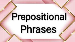 what is prepositional phrasesin English Grammarparts of speechDefinitionpreposition phrases 📚📚 [upl. by Domenech]