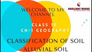 CLASS 10 CH 1 CLASSIFICATION OF SOIL ALLUVIAL SOIL [upl. by Dj]