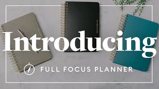 Introducing The Full Focus Planner A 123 System to End Daily Chaos and Get More Done [upl. by Burris212]