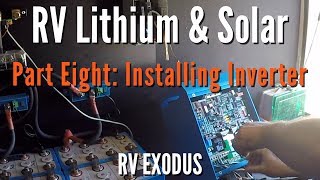 RV Fulltime Living  Lithium Battery amp Solar Part Eight  Installing Victron Multiplus Inverter [upl. by Gary134]