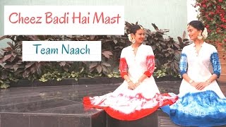 Tu Cheez Badi Hai Mast Mast  Machine  Bollywood  Team Naach Choreography [upl. by Emil]