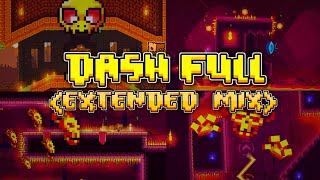 Extended Mix quotDash Fullquot  Geometry Dash 22 [upl. by Mcnalley]