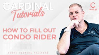 How to Fill Out Condo Rider Florida Realtors  Cardinal Tutorials [upl. by Arihsat]