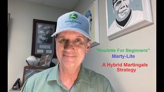 quotRoulette For Beginnersquot Marty Lite A Hybrid Martingale Strategy [upl. by Asyla]