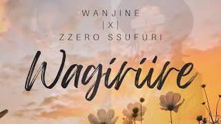 Wanjine  zzerosufuri  Wagíríire Audio [upl. by Niroc]