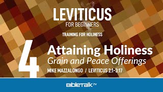 Grain and Peace Offerings Leviticus 23 Bible Study – Mike Mazzalongo  BibleTalktv [upl. by Nasas]