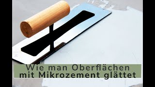 Wie man Oberflächen mit Mikrozement glättet [upl. by Lidstone]