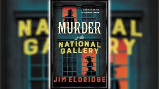 Murder at the National Gallery by Jim Eldridge Museum Mysteries 7 ☕📚 Cozy Mysteries Audiobook [upl. by Ralyat]